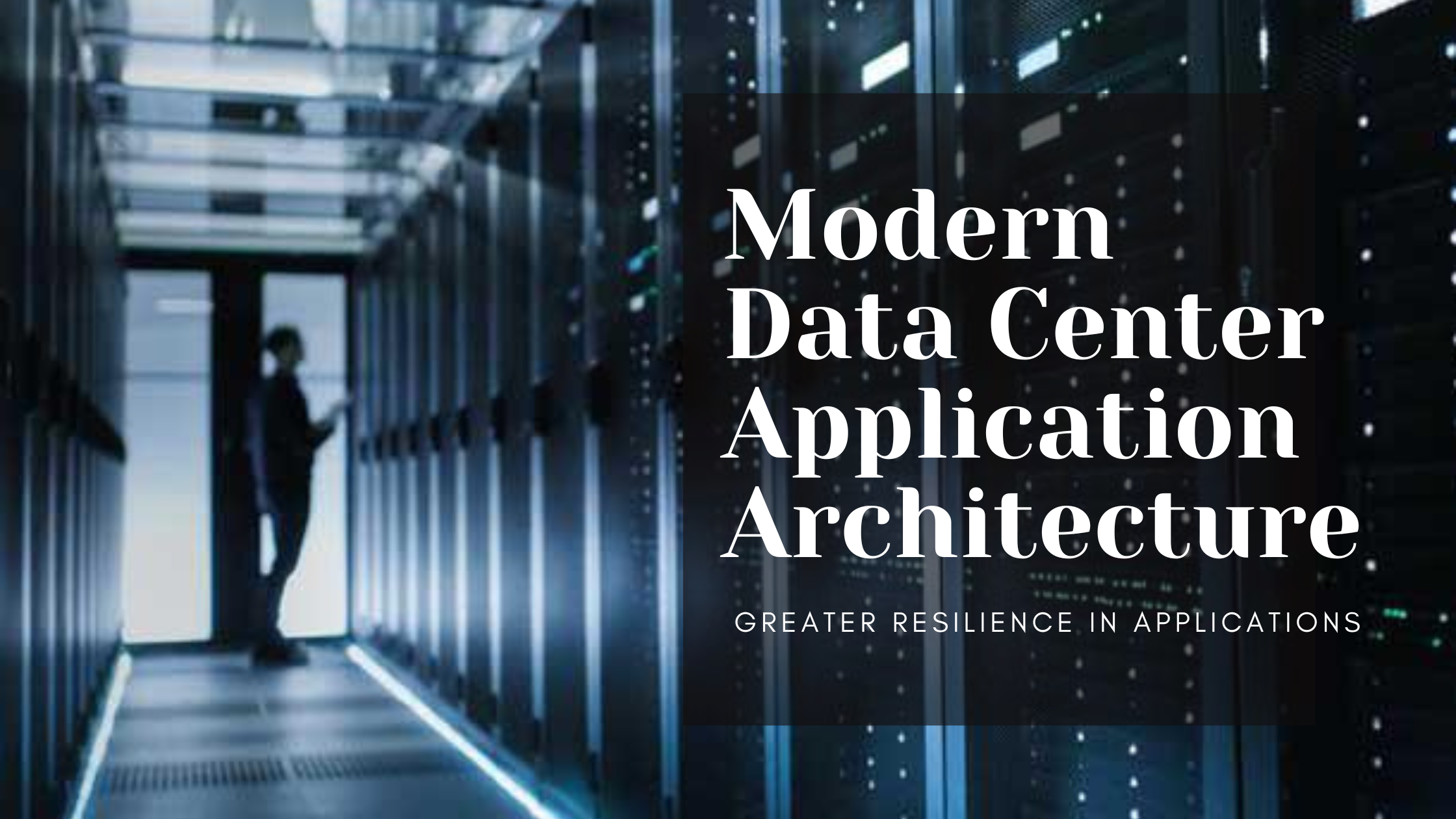 Modern Data Center Application Architecture